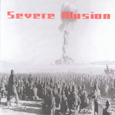 Severe Illusion