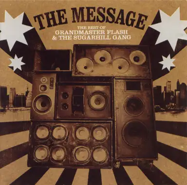 The Message: The Best Of Grandmaster Flash & The Sugarhill Gang