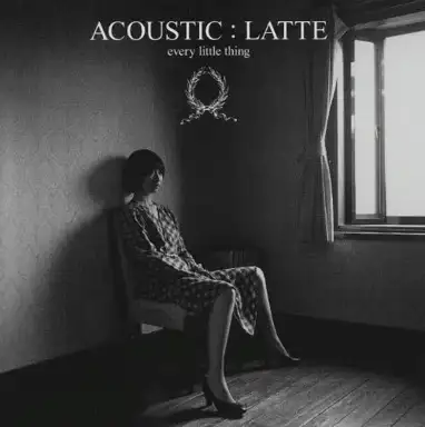 ACOUSTIC : LATTE