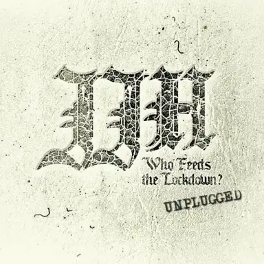 Who Feeds the Lockdown? Unplugged