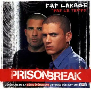 Pas le temps (Générique de ''Prison Break'')
