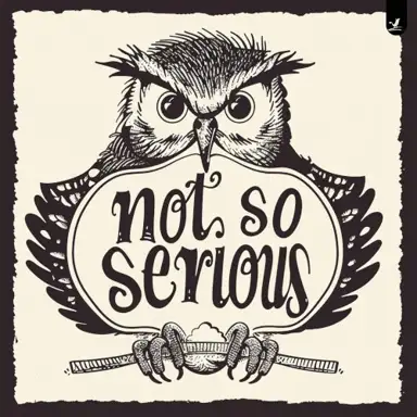 Not So Serious