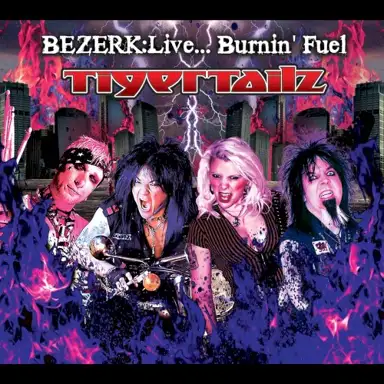 Bezerk: Live... Burnin' Fuel