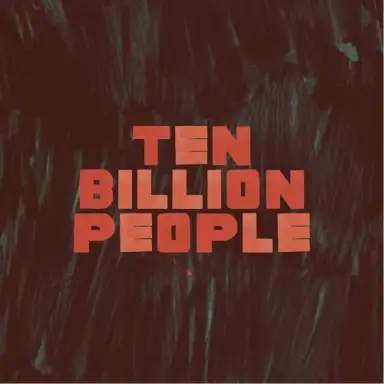 Ten Billion People