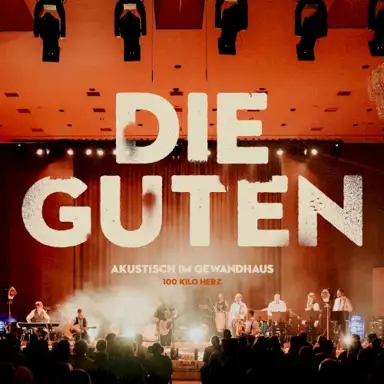 Die Guten Akustisch im Gewandhaus
