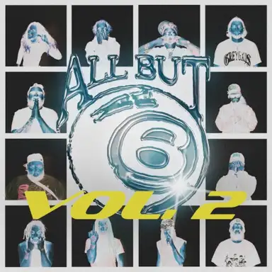 ALL BUT 6, VOL. 2