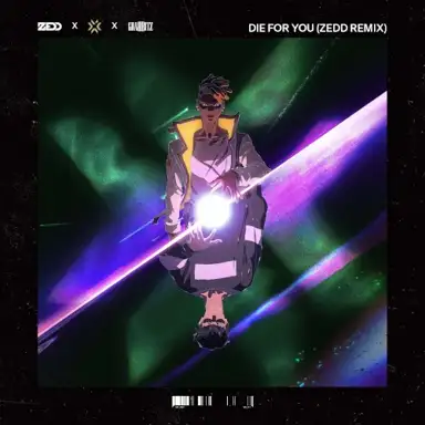 Die for You (Zedd remix)