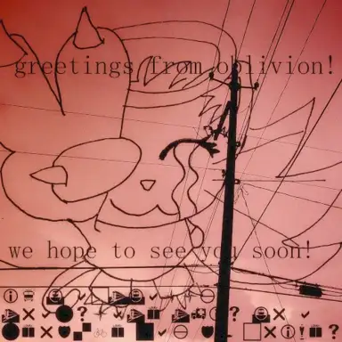 greetings from oblivion! we hope to see you soon!