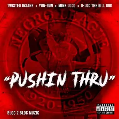 Pushin Thru