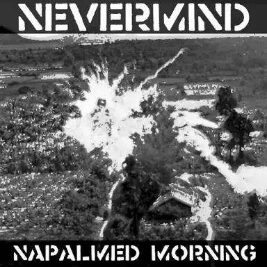 NAPALMED MORNING