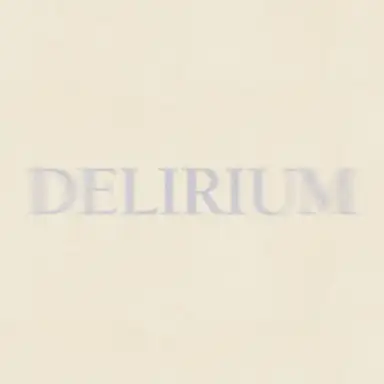 DELIRIUM