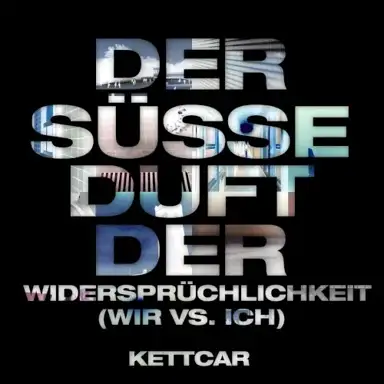 Der süße Duft der Widersprüchlichkeit (Wir vs. Ich)