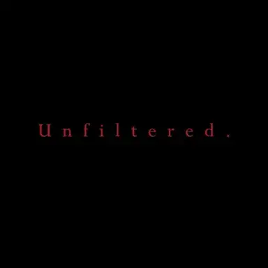 Unfiltered