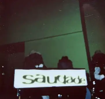 SAUDADE