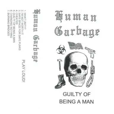 Guilty of Being a Man