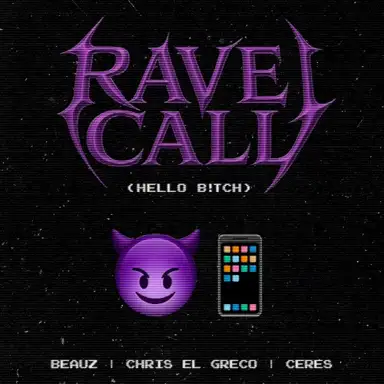 Rave Call (HELLO B!TCH)