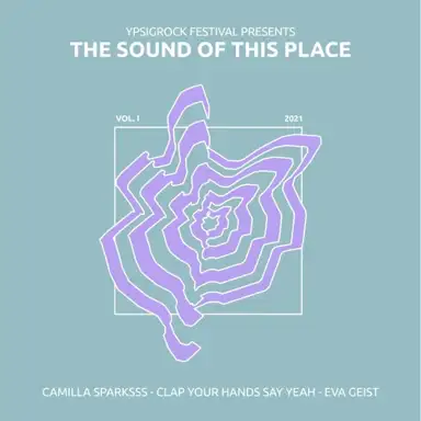 The Sound of This Place (Ypsigrock Festival 2021)