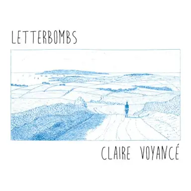 Letterbombs / Claire Voyancé