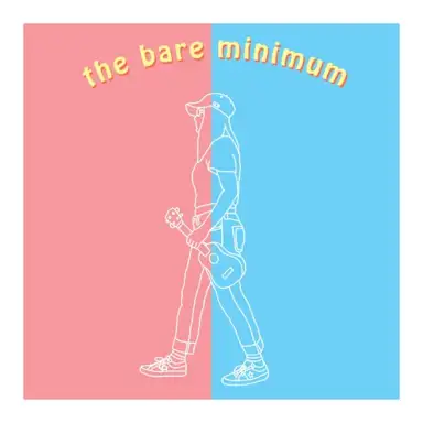The Bare Minimum