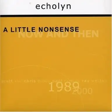 A Little Nonsense: Now and Then