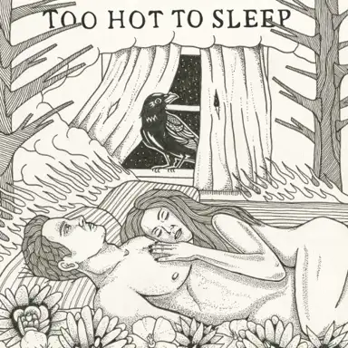 Too Hot To Sleep