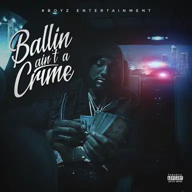 Ballin Ain't a Crime 2