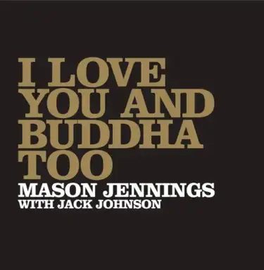 I Love You And Buddha Too