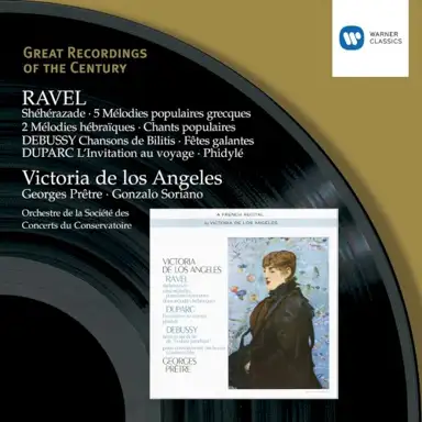 Ravel: Shéhérazade / 5 Mélodies Populaires Grecques / Debussy: Chansons de Bilitis