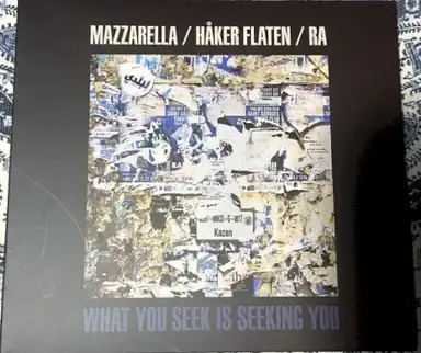 What You Seek Is Seeking You