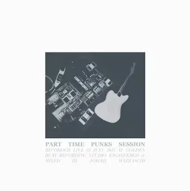 Part Time Punks Session