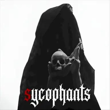 Sycophants