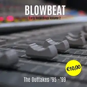 Early Recordings Volume 2: The Outtakes '95-'99