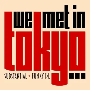 We Met in Tokyo…