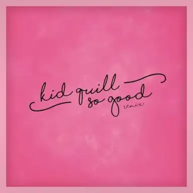 So Good (Remix)