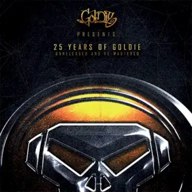 25 Years of Goldie (Unreleased and Re-Mastered)
