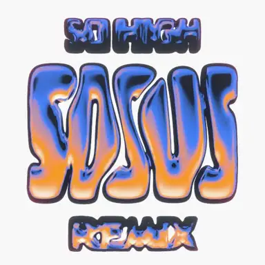 So High (So Sus remix)