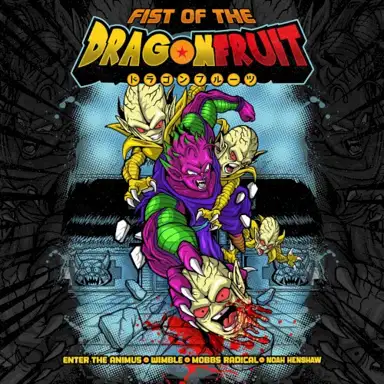 Fist of The Dragonfruit
