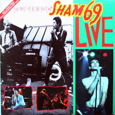 The Best of & the Rest of Sham 69 – Live