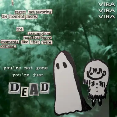 You’re Not Gone, You’re Just Dead!