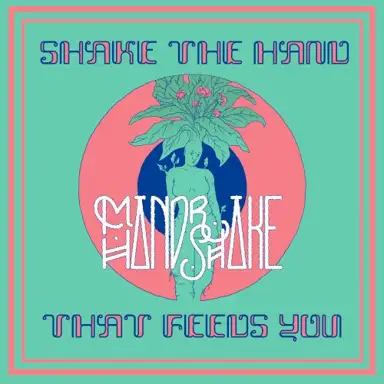 Shake the Hand That Feeds You