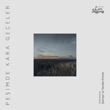 Peşimde Kara Geceler (Live)