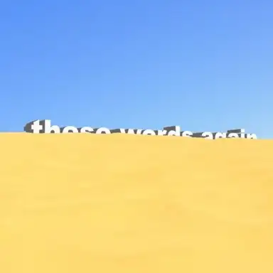 These Words (Again)