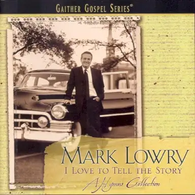 I Love to Tell the Story: A Hymns Collection