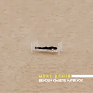 Benden Kimseye Hayır Yok
